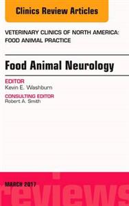 Food Animal Neurology, An Issue of