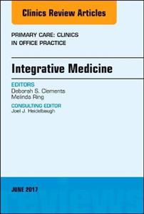 Integrative Medicine, An Issue of