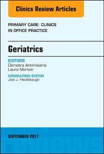Geriatrics, An Issue of Primary Care