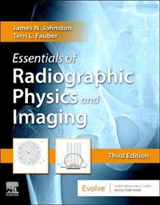 Essen of Radiograph Physics amp; Imaging 3E