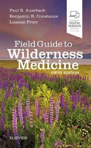 Field Guide to Wilderness Medicine 5E