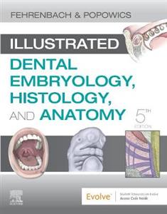 Ill Dentl Embryology,Histology amp; Ana 5E