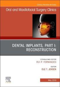 Dental Implants, Part I: Reconstruction,