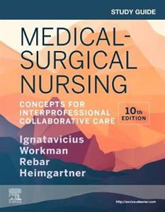 Study Guide for Med-Surgical Nurs 10E