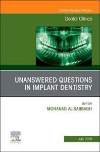 Unanswered Questions Implant Dentistry