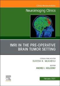 fMRI for Diag,Treat amp; Mngt Brain Tumors