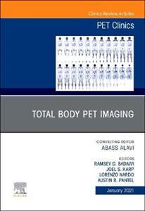 Total Body PET Imaging,Issue of PET Clin