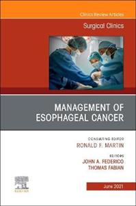 Esophageal Surgery,An Issue of Surg Clin