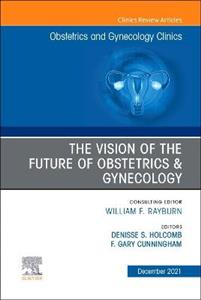 Vision of Future Obstetrics amp; Gynecology