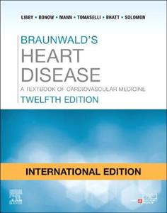 Braunwald's Heart Disease: International Edition: A Textbook of Cardiovascular Medicine