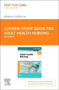 Study Guide for Adult Health Nursing 9E