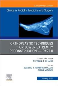 Orthoplastic techniques for lower extrem