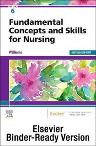 Fundamental Concepts and Skills for Nurs