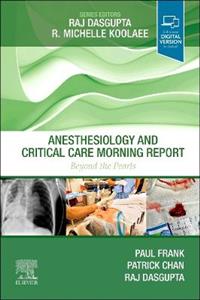 Anesthesiology and Critical Care Morning Report: Beyond the Pearls
