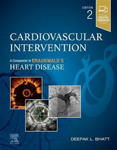 Cardiovascular Intervention: A Companion to Braunwald's Heart Disease