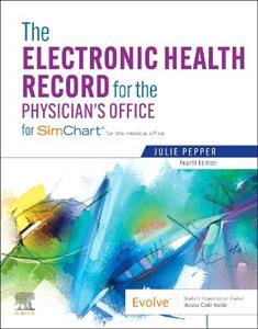 The Electronic Health Record for the Physician's Office: For Simchart for the Medical Office