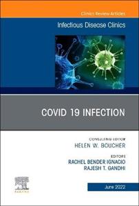 Covid 19 Infection, An Issue of Infectious Disease Clinics of North America: Volume 36-2