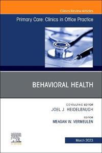 Behavioral Hlth,An Issue of Primary Care