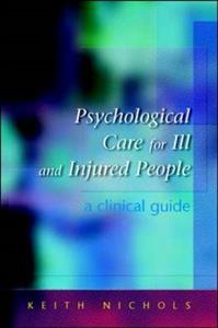 Psychological Care for the Ill and Injured: A Clinical Handbook