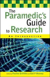 Paramedic's Guide to Research, The: An Introduction