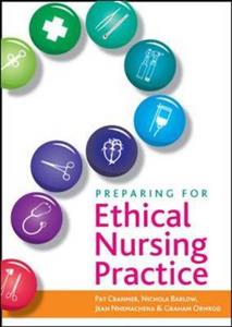 Preparing for Nursing Ethical Practice