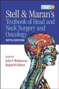 Stell amp; Maran's Textbook of Head and Neck Surgery and Oncology