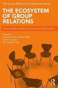 The Ecosystem of Group Relations