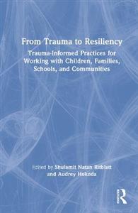 From Trauma to Resiliency