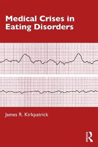 Medical Crises in Eating Disorders