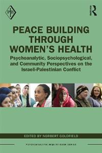 Peace Building Through Women?s Health