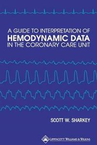 Guide to Interpretation of Hemodynamic Data in the Coronary Care Unit