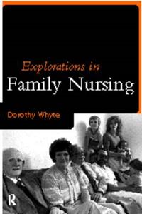 Explorations in Family Nursing