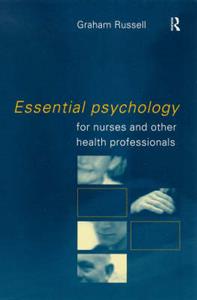 Essential Psychology for Nurses and Other Health Professionals