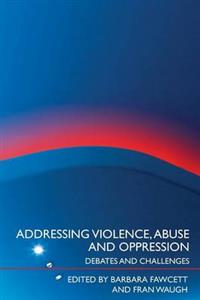 Addressing Violence, Abuse and Oppression