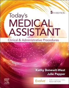 Today's Medical Assistant: Clinical and Administrative Procedures