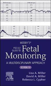  Mosby's (R) Pocket Guide to Fetal Monitoring