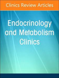 Type 1 Diabetes, An Issue of Endocrinology and Metabolism Clinics of North America: Volume 53-1