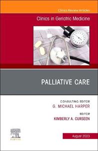 Palliative Care, An Issue of Clinics in