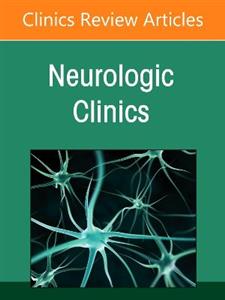 Parkinson's Disease, An Issue of Neurologic Clinics: Volume 43-2