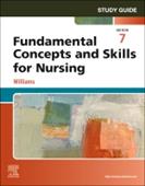 Study Guide for Fundamental Concepts and Skills for Nursing