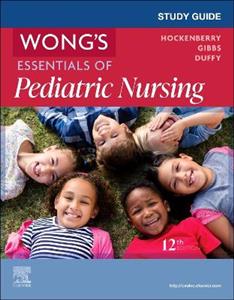 Study Guide for Wong's Essentials of Pediatric Nursing