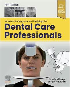  Whaites' Radiography and Radiology for Dental Care Professionals