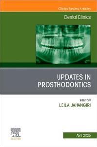 Prosthodontics, An Issue of Dental Clinics of North America: Volume 69-2