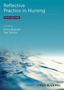 Reflective Practice in Nursing 5th Edition