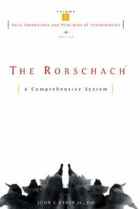 The Rorschach: A Comprehensive System Basic Foundations and Principles of Interpretation