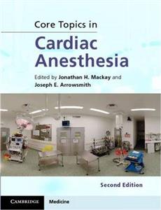 Core Topics in Cardiac Anesthesia