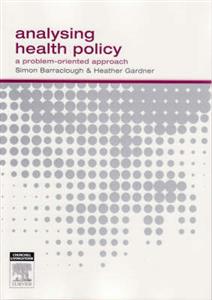 Analysing Health Policy: A Problem-oriented Approach