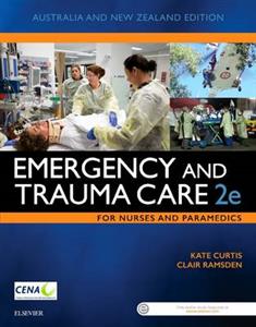 Emergency and Trauma Care for Nurses and Paramedics