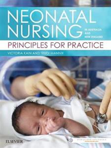 Neonatal Nursing in Anz: Principles for Practice