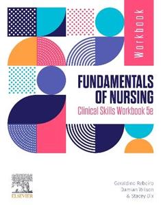 Fundamentals of Nursing Clinical Skills Workbook